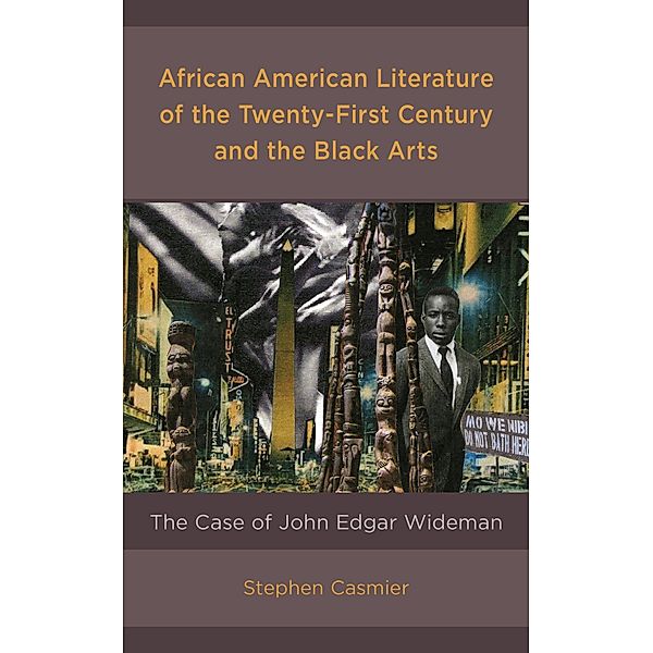 African American Literature of the Twenty-First Century and the Black Arts, Stephen Casmier