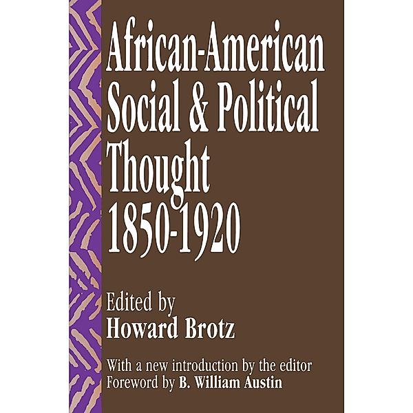 African-American Social and Political Thought, Howard Brotz, B. William Austin