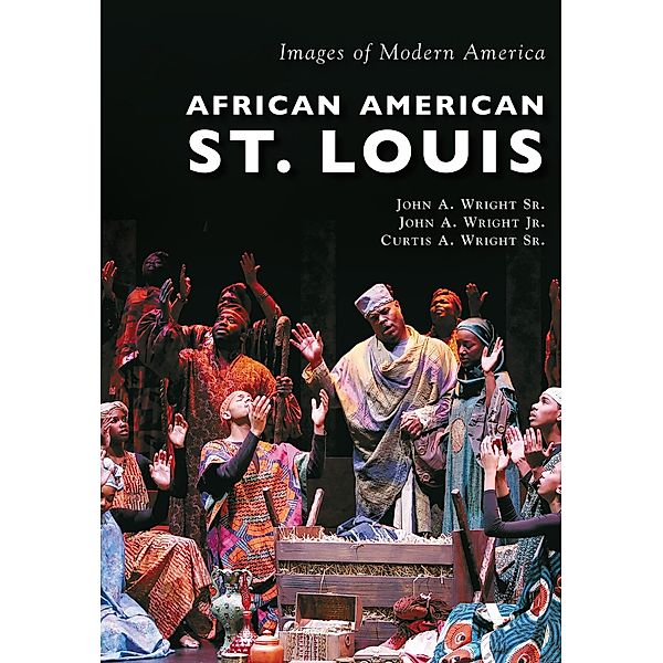 African American St. Louis, John A. Wright Sr.