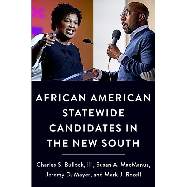 African American Statewide Candidates in the New South, Iii Bullock, Susan A. MacManus, Jeremy D. Mayer, Mark J. Rozell