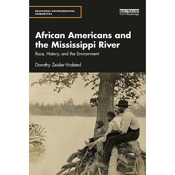 African Americans and the Mississippi River, Dorothy Zeisler-Vralsted