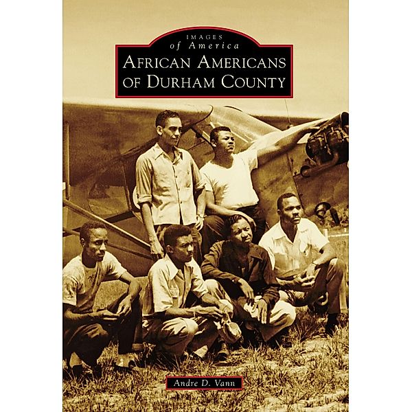 African Americans of Durham County, Andre D. Vann