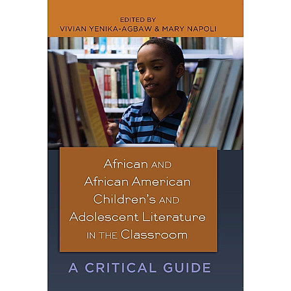 African and African American Children's and Adolescent Literature in the Classroom