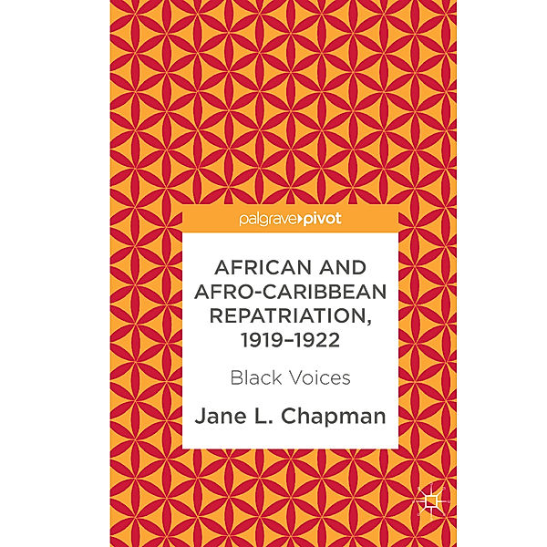 African and Afro-Caribbean Repatriation, 1919-1922, Jane L. Chapman