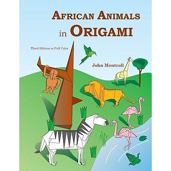 African Animals in Origami, John Montroll