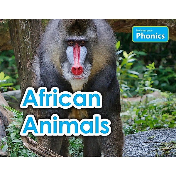 African Animals / Raintree Publishers, Elizabeth Nonweiler
