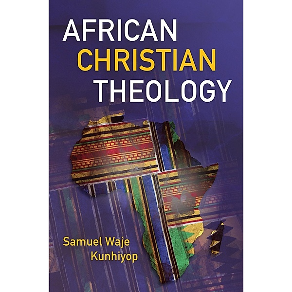 African Christian Theology, Samuel Waje Kunhiyop