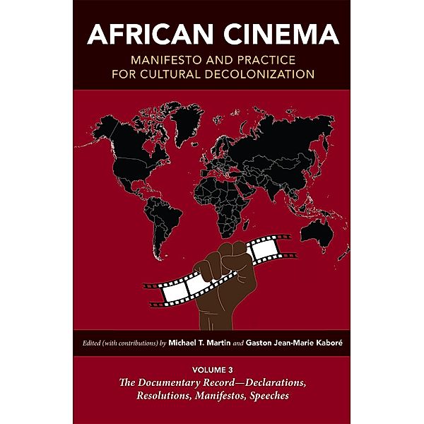 African Cinema: Manifesto and Practice for Cultural Decolonization / Studies in the Cinema of the Black Diaspora