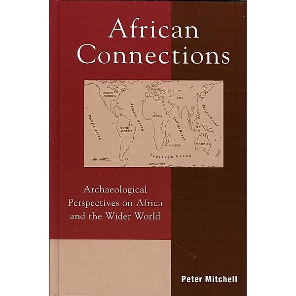 African Connections / African Archaeology Series, Peter Mitchell