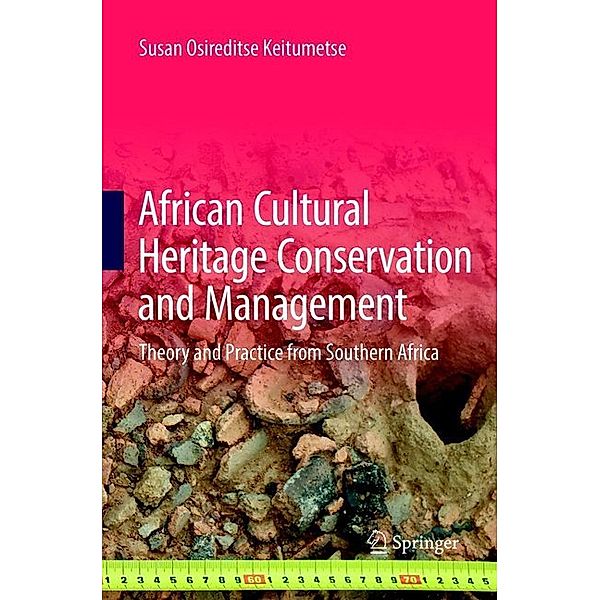 African Cultural Heritage Conservation and Management, Susan Osireditse Keitumetse