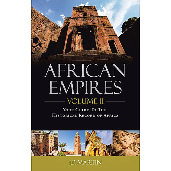 African Empires: Volume 2, J.P. Martin