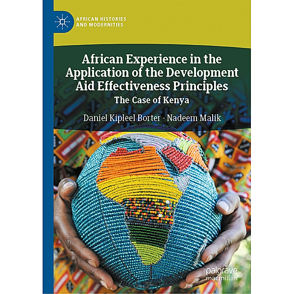 African Experience in the Application of the Development Aid Effectiveness Principles, Daniel Kipleel Borter, Nadeem Malik