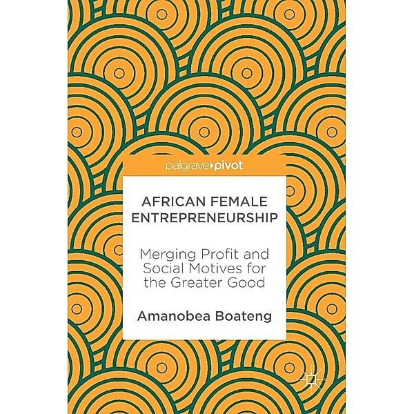 African Female Entrepreneurship / Progress in Mathematics, Amanobea Boateng