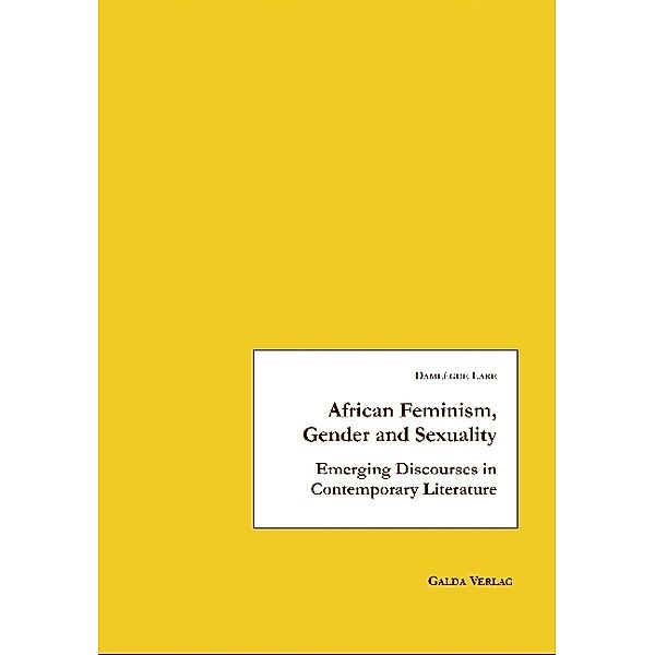 African Feminism, Gender and Sexuality, Damlègue Lare