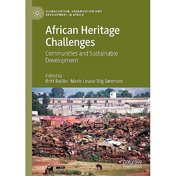 African Heritage Challenges / Globalization, Urbanization and Development in Africa