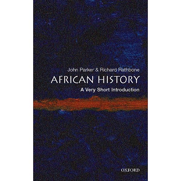 African History: A Very Short Introduction / Very Short Introductions, John Parker, Richard Rathbone