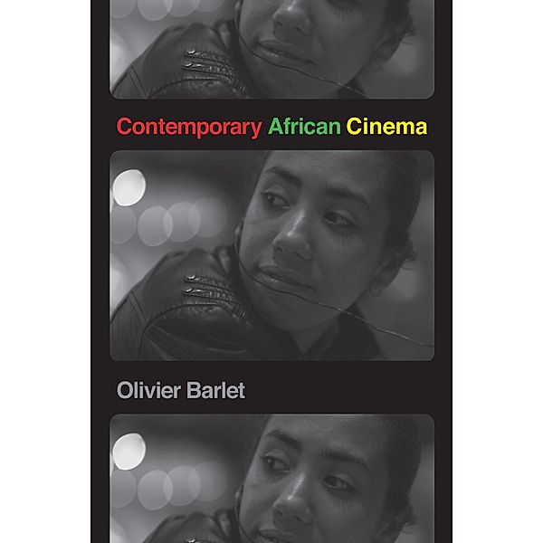 African Humanities and the Arts: Contemporary African Cinema, Olivier Barlet