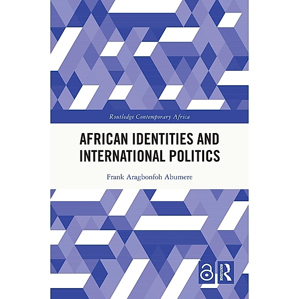 African Identities and International Politics, Frank Aragbonfoh Abumere