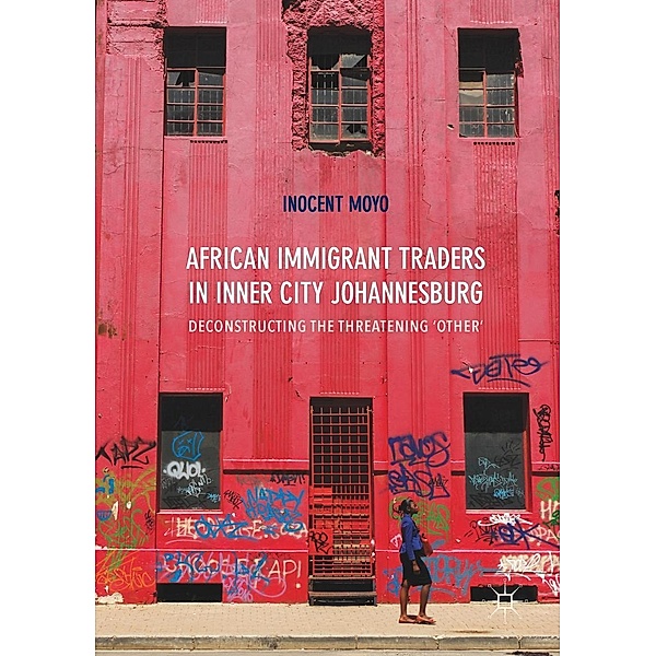 African Immigrant Traders in Inner City Johannesburg / Progress in Mathematics, Inocent Moyo