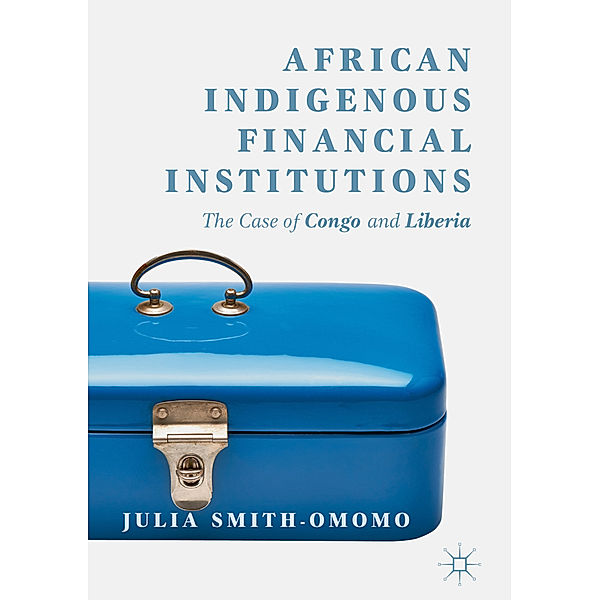 African Indigenous Financial Institutions, Julia Smith-Omomo