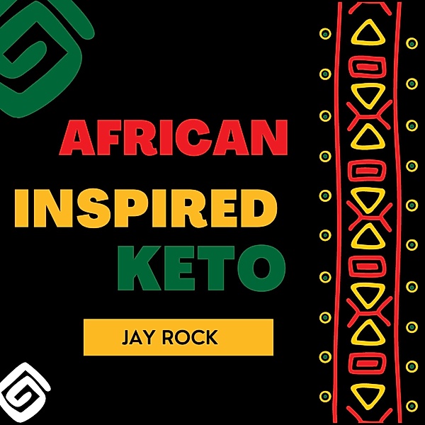 African Inspired Keto, Jay Rock