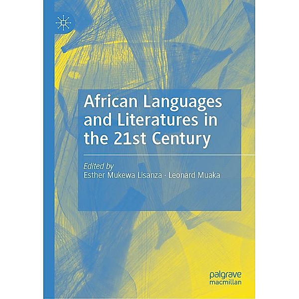 African Languages and Literatures in the 21st Century / Progress in Mathematics