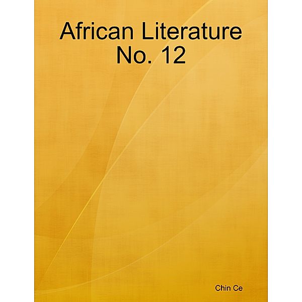 African Literature No. 12, Chin Ce