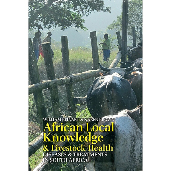 African Local Knowledge & Livestock Health, William Beinart, Karen Brown