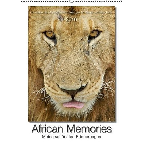 African Memories - Meine schönsten Erinnerungen (Wandkalender 2016 DIN A2 hoch), Rainer Tewes