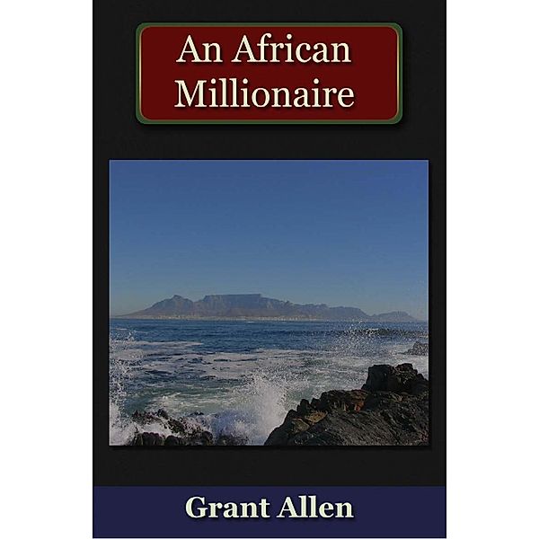 African Millionaire / Andrews UK Limited, Grant Allen