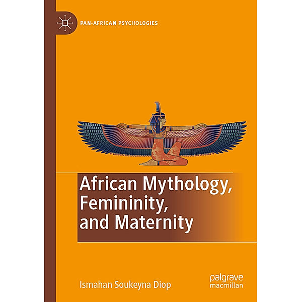 African Mythology, Femininity, and Maternity, Ismahan Soukeyna Diop