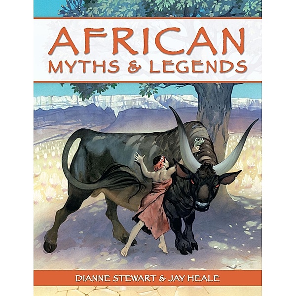 African Myths and Legends / Struik Lifestyle, Dianne Stewart
