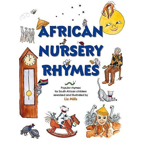 African Nursery Rhymes / Struik Lifestyle, Liz Mills