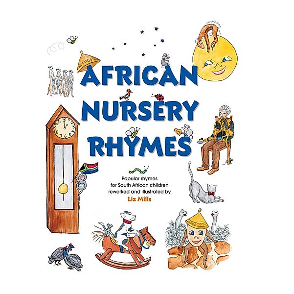African Nursery Rhymes / Struik Lifestyle, Liz Mills