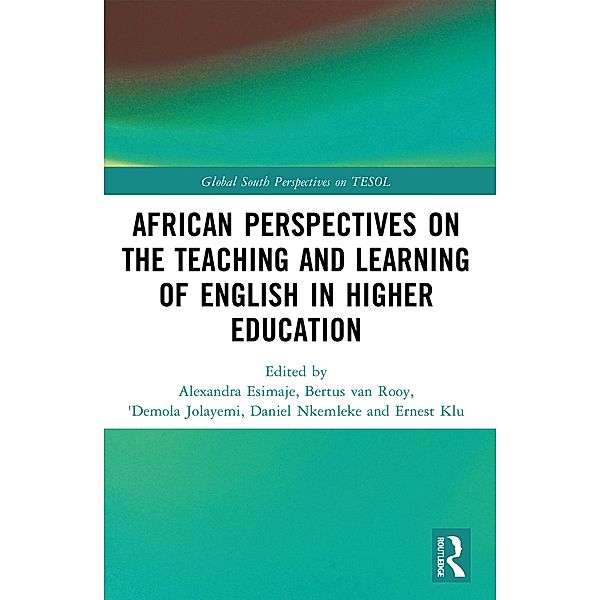 African Perspectives on the Teaching and Learning of English in Higher Education