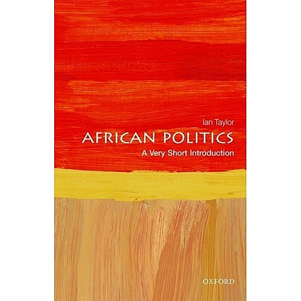 African Politics: A Very Short Introduction, Ian Taylor