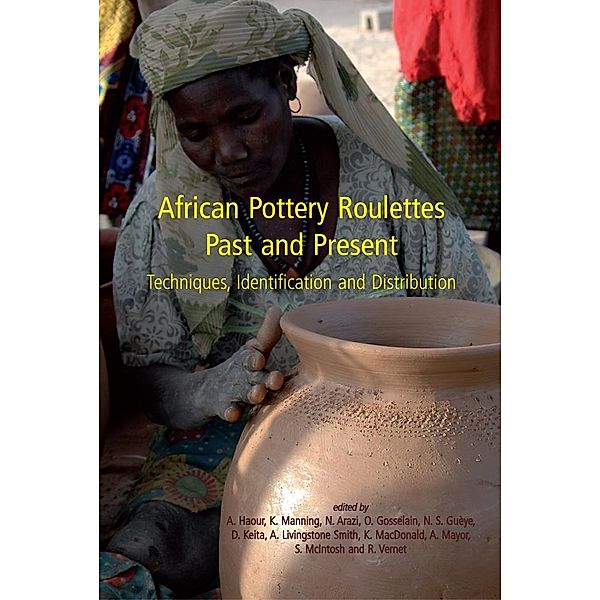 African Pottery Roulettes Past and Present, Anne Haour