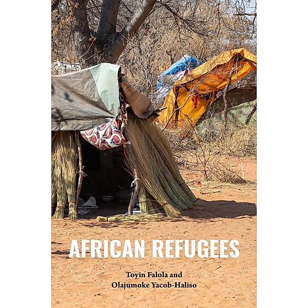 African Refugees, Toyin Falola, Olajumoke Yacob-Haliso