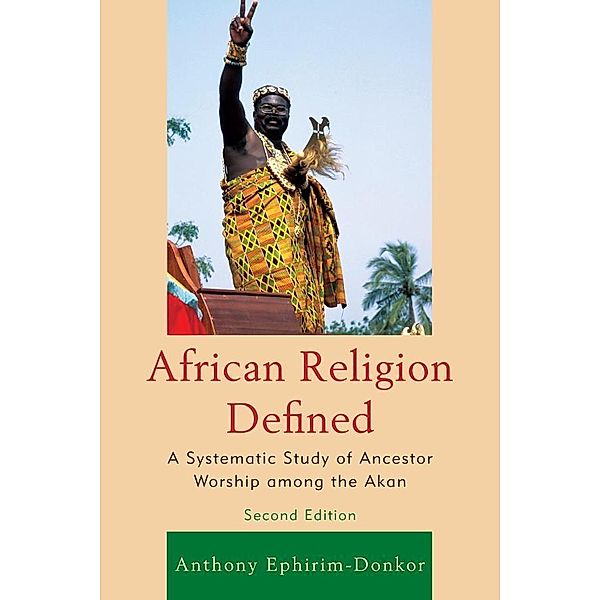 African Religion Defined, Anthony Ephirim-Donkor