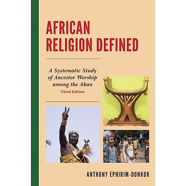 African Religion Defined, Anthony Ephirim-Donkor