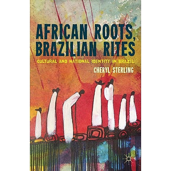 African Roots, Brazilian Rites, C. Sterling