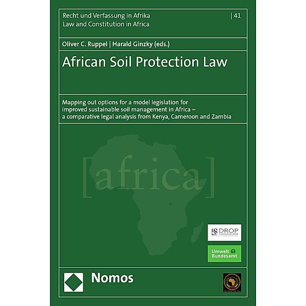 African Soil Protection Law / Schriftenreihe Recht und Verfassung in Afrika  - Law and Constitution in Africa Bd.41