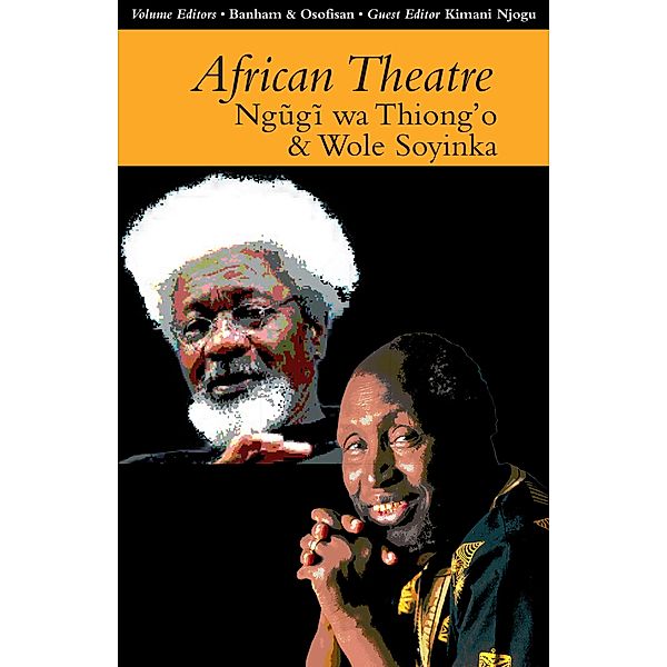 African Theatre 13: Ngugi wa Thiong'o and Wole Soyinka / African Theatre Bd.13