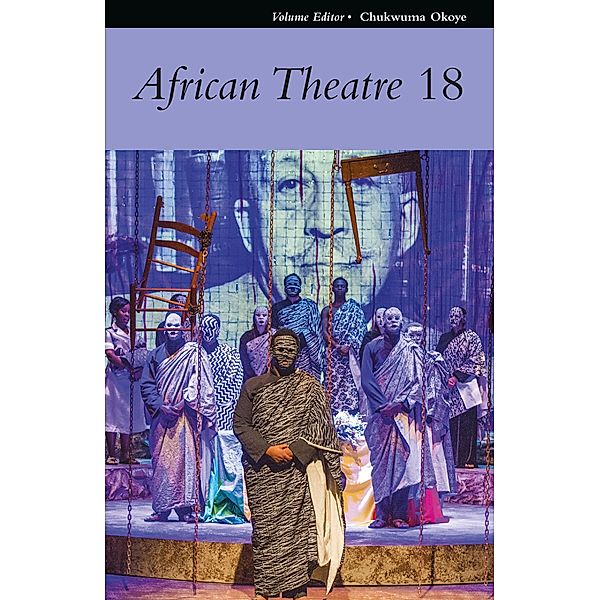 African Theatre 18 / African Theatre Bd.18