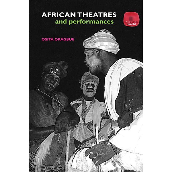 African Theatres and Performances, Osita Okagbue