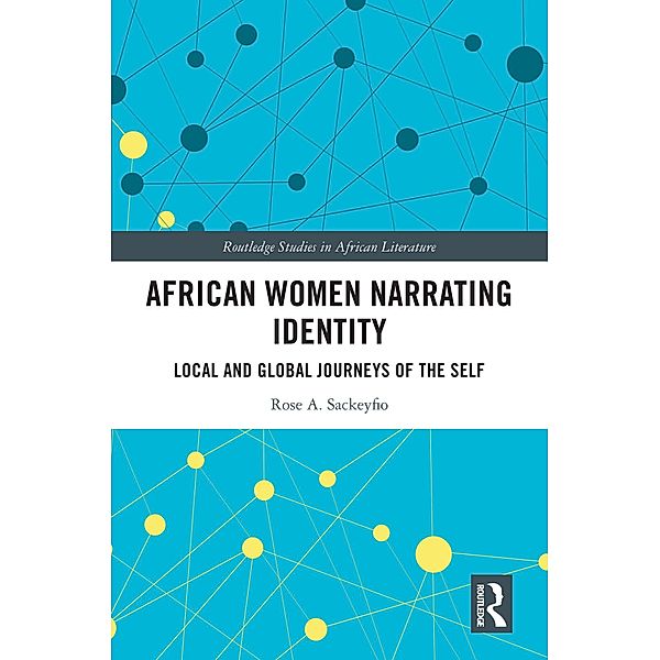 African Women Narrating Identity, Rose A. Sackeyfio