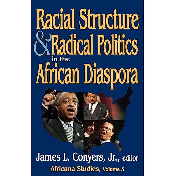 Africana Studies: Racial Structure and Radical Politics in the African Diaspora