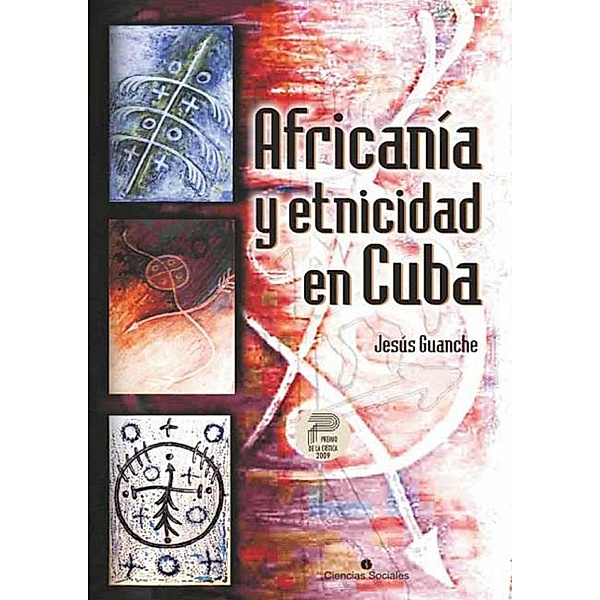 Africanía y etnicidad en Cuba, Jesús Guanche
