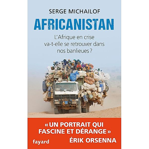 Africanistan / Documents, Serge Michailof