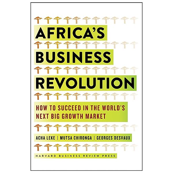 Africa's Business Revolution, Acha Leke, Musta Chironga, George Desvaux